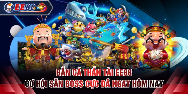 Bắn Cá Thần Tài